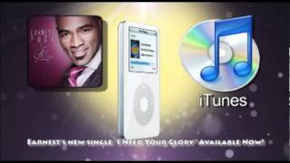 Earnest Pugh quotI Need Your Gloryquot Available on ITunes [upl. by Erreid752]