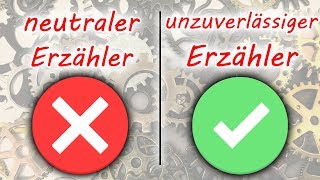 Neutraler Erzähler und unzuverlässiger Erzähler [upl. by Ylsel643]