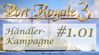 Lets Play Port Royale 3  H101  Händler Kampagne  Deutsch  Full HD [upl. by Anitan]