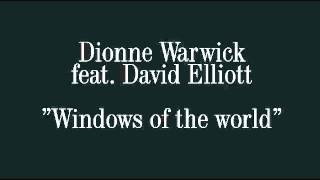 Dionne Warwick  Windows of the world feat David Elliott [upl. by Stubbs832]