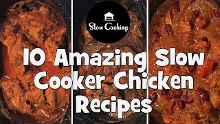 10 Amazing Slow Cooker Chicken Recipes [upl. by Drofhsa]