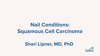 Nail Unit Conditions Squamous Cell Carcinoma [upl. by Hacceber]