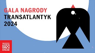 Gala nagrody Transatlantyk 2024 [upl. by Jackson]