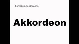 korrekte Aussprache Akkordeon [upl. by Ahsimot]