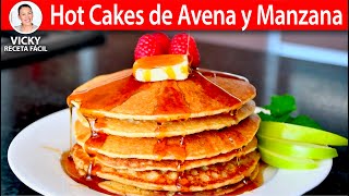 HOT CAKES🥞 DE AVENA Y MANZANA Sin Harina  VickyRecetaFacil [upl. by Adnir]