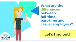 What are the differences between parttime fulltime and casual employees [upl. by Corell]