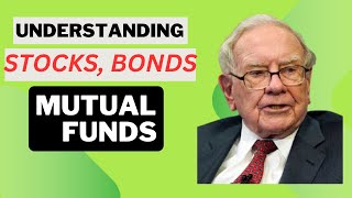 Understanding Stocks Bonds Mutual Funds [upl. by Asilaj147]