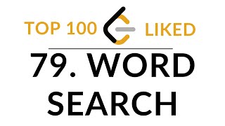 79 Word Search  LeetCode  Top 100 Liked [upl. by Truk]