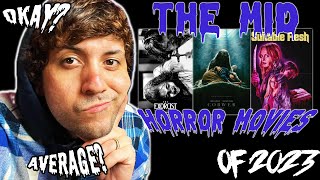 BEST amp WORST HORROR FILMS of 2023 Part II  The Mids [upl. by Ennasus134]