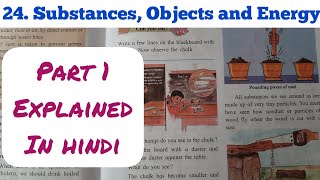 5th Std  Evs 1  Chapter 24 Substances Objects and Energy part 1 explined in hindi  Class 5 [upl. by Hanikehs]