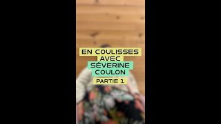 En coulisses avec Séverine Coulon Partie 12  Filles amp soie pour toutes amp tous [upl. by Silirama]