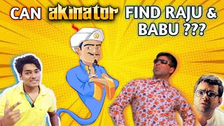 Can Akinator Find Raju amp Babu bhaiyaa😂 [upl. by Aloiv]