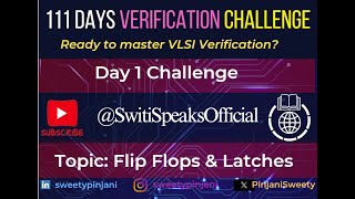 Day 1  Flip flops amp Latches SwitiSpeaksOfficial switispeaks sweetypinjani 111daysverification [upl. by Anstice]