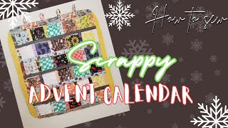 Sew a Scrappy Advent Calendar [upl. by Bruni]