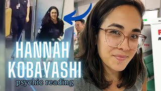 Hannah Kobayashi Psychic Reading [upl. by Means881]