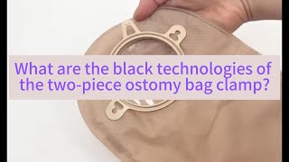 What are the black technologies of the twopiece ostomy bag clamp [upl. by Ainorev283]