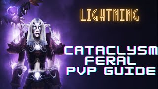 Feral Druid Cataclysm PvP Guide  Gear Rotation Advanced Tips Weakauras amp More [upl. by Salot149]