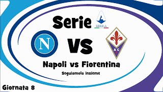 ⚽ NAPOLI vs FIORENTINA  SERIE A  Giornata 8  DIRETTA LIVE  Cronaca reaction e campo 3d [upl. by Ettennad]