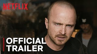 El Camino A Breaking Bad Movie  Official Trailer  Netflix [upl. by Durrace]