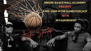 Knee Deep In The Game Ep2 with Justus Stanton [upl. by Igiul]