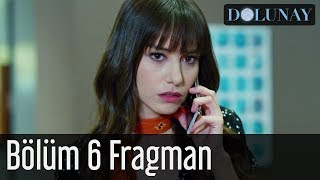 Dolunay 6 Bölüm Fragman [upl. by Yelnet190]