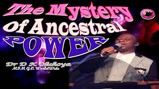 The Mystery Of Ancestral Powers Dr D K Olukoya [upl. by Ellora]