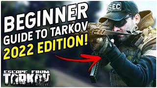 Old Version  Complete Escape From Tarkov Beginner Guide 2022 Edition  Patch 1212 [upl. by Rise]