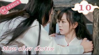 【En Français】Mon cher destin 10💕My Dear Destiny💕亲爱的义祁君 YoYo French Channel CDramaSerieChinoisefresub [upl. by Inotna]