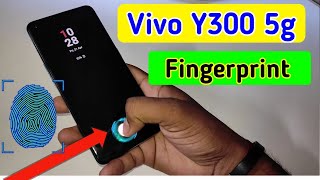 Vivo y300 5g display fingerprint settingVivo y300 5g fingerprint screen lockfingerprint sensor [upl. by Edrea]