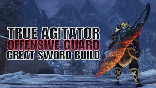 Monster Hunter World Iceborne TRUE AGITATOR Offensive Guard Great Sword Build [upl. by Desmond]