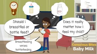 Breastfeeding verses Formula feeding Breast milk bottle milk nutrition Conscious Bites [upl. by Wye920]