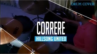 Correre  Hillsong United  Drum Cover [upl. by Eagle]