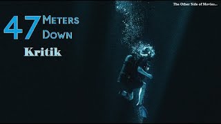 47 METERS DOWN I Gefangen auf dem Meeresboden I Kritik I Johannes Roberts Mandy Moore [upl. by Oiracam]