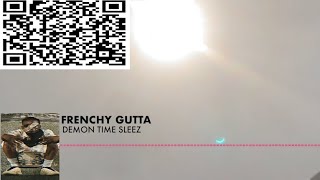 FRENCHY GUTTA  DEMON TIME SLEEZOfficial Music audio [upl. by Norre807]