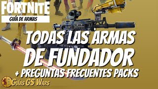 FORTNITE Guía  TODAS LAS ARMAS DE FUNDADOR  Mejores Ventajas y FAQ sobre los Packs en Oferta [upl. by Adriano853]