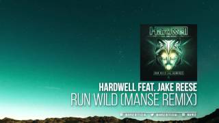 Hardwell feat Jake Reese  Run Wild Manse Remix [upl. by Anel828]