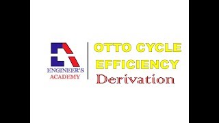 Derivation of Efficiency of Otto cycle  Otto Cycle  Applied Thermodynamics [upl. by Coughlin]