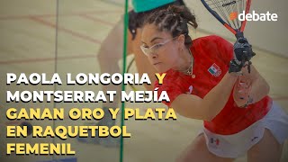 Paola Longoria y Montserrat Mejía ganan oro y plata en raquetbol femenil [upl. by Phoebe]