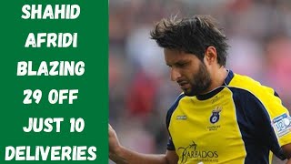 Shahid Afridi Blazing 29 Off 10 Deliveries Vs Sussex Sharks  Shahid Afridi Batting [upl. by Eladroc]