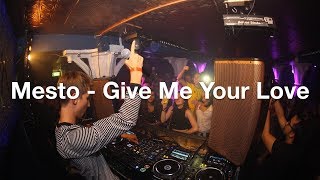 Mesto  Give Me Love [upl. by Norraa]