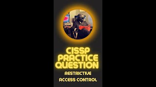 cissp Practice Question Restrictive Access Control [upl. by Irem832]