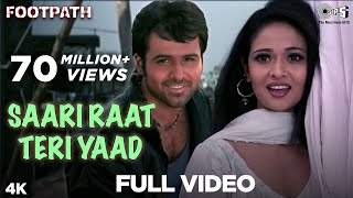 Saari Raat Teri Yaad  Footpath  Emraan Hashmi  Udit Narayan  Alka Yagnik  Bollywood Love Song [upl. by Atsirhcal181]