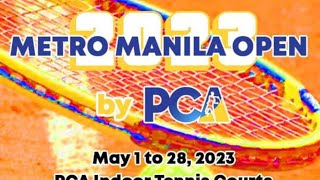 1st METRO MANILA OPEN PCA MENS SINGLE FINAL May182023 [upl. by Oleg62]