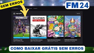 BAIXAR FOOTBALL MANAGER 2024 GRÁTIS SEM ERROS NA EPIC GAMES STORE  footballmanager2024 [upl. by Kaila]