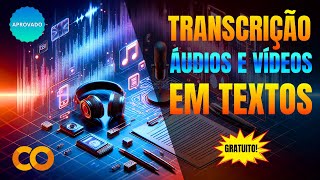 FAÇA TRANSCRIÇÃO DE ÁUDIO EM TEXTO SEM LIMITES GRATUITAMENTE transcrição áudio texto [upl. by Rahman]