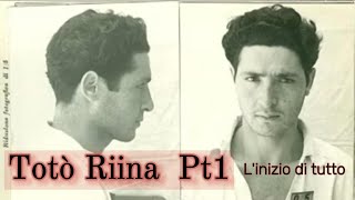 Totò Riina quotLInizio di Tuttoquot Pt1 [upl. by Meekah]