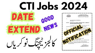 Official Notification Date Extend CTI Jobs 20242025  College Teaching Interns Jobs 20242025 [upl. by Mayor]