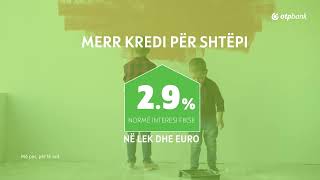 Koha për tu rritur në shtëpinë tënde  OTP Bank Albania [upl. by Ellennaj325]