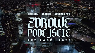 Grzechu PPZ feat Sadoch Areczek PRG  Zdrowe Podejście prod Wizier [upl. by Inalial]