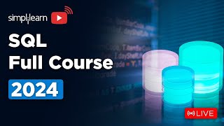 🔥SQL Full Course for Beginners  SQL Full Course  2024  Simplilearn [upl. by Lodi]